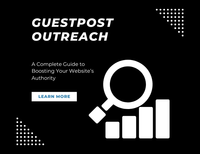 A complete guide showing guest post outreach strategies to help boost a website's domain authority and SEO rankings