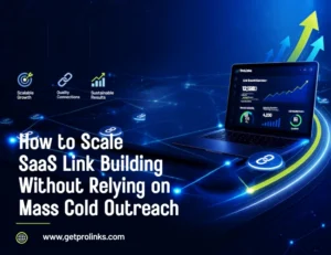 Scale SaaS Link Building Without Cold Outreach