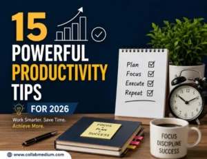 15 Powerful Productivity Tips for 2026