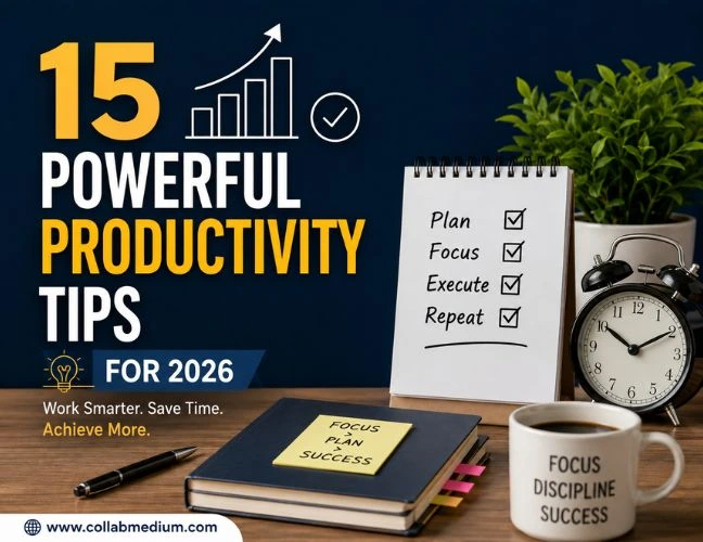 15 Powerful Productivity Tips for 2026